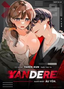Slide [21+] Tôi Được Yaren-kun, Thầy Trừ Tà Yandere Mạnh Nhất Âu Yếm - Nam Yandere